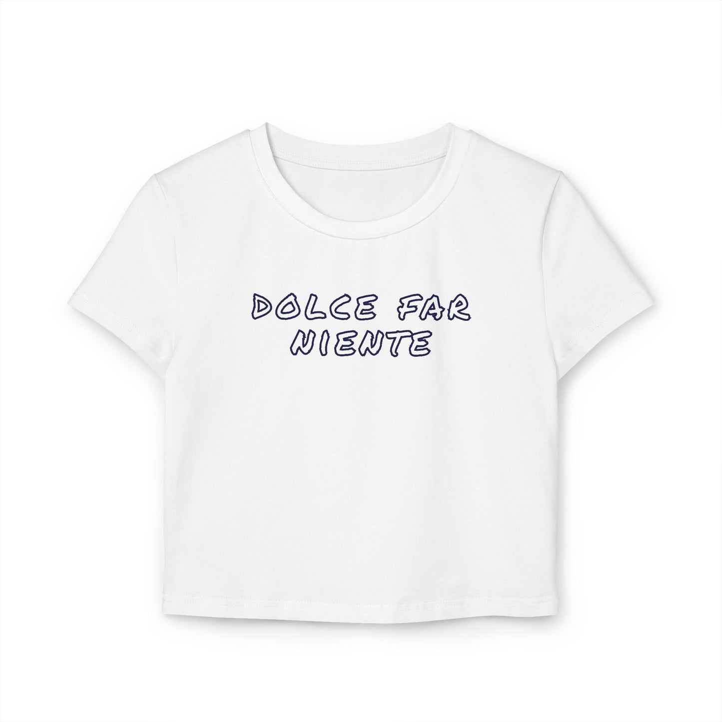 Dolce far niente Women's Baby Tee